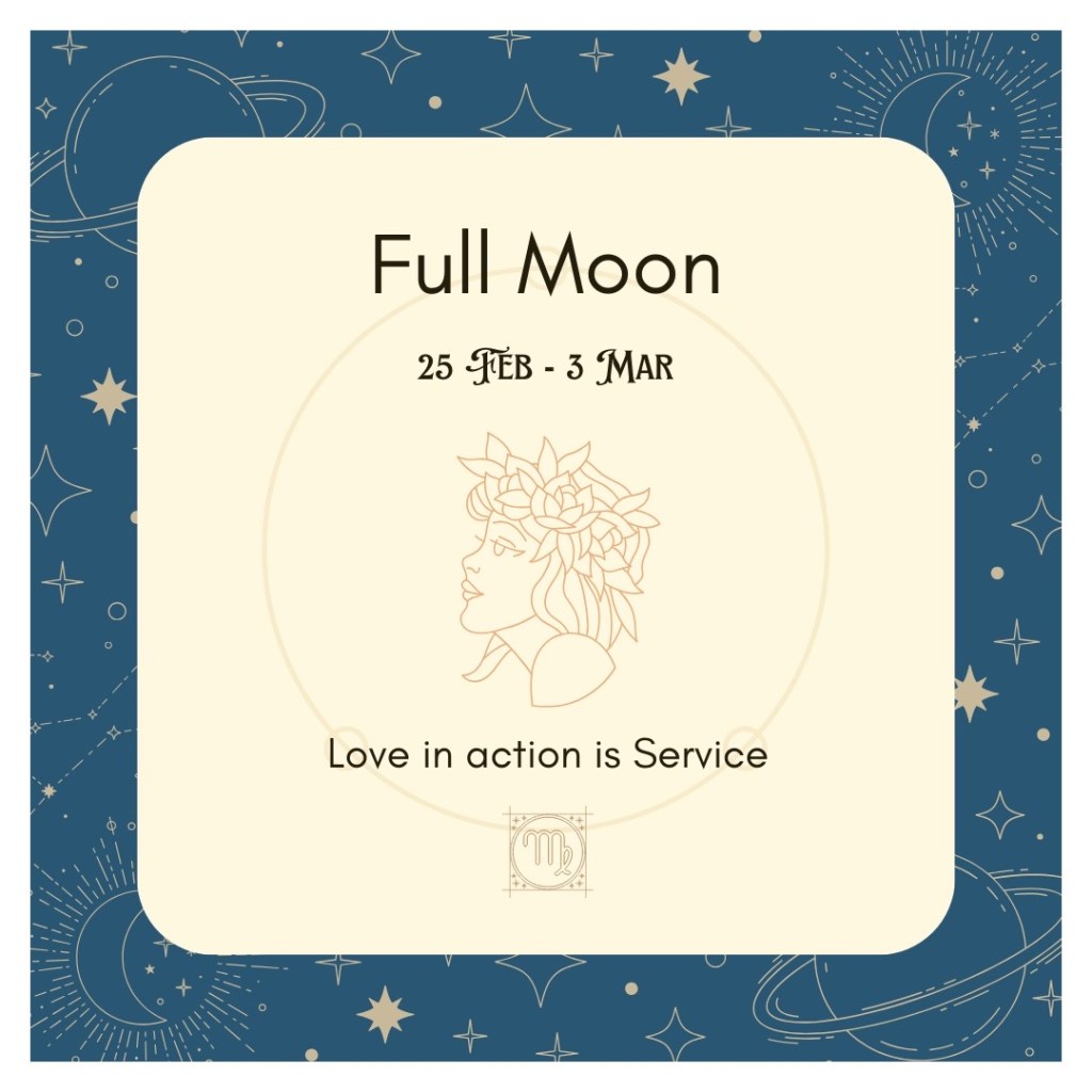 【 Week Ahead ： 25 Feb – 2&nbsp;Mar】處女座滿月