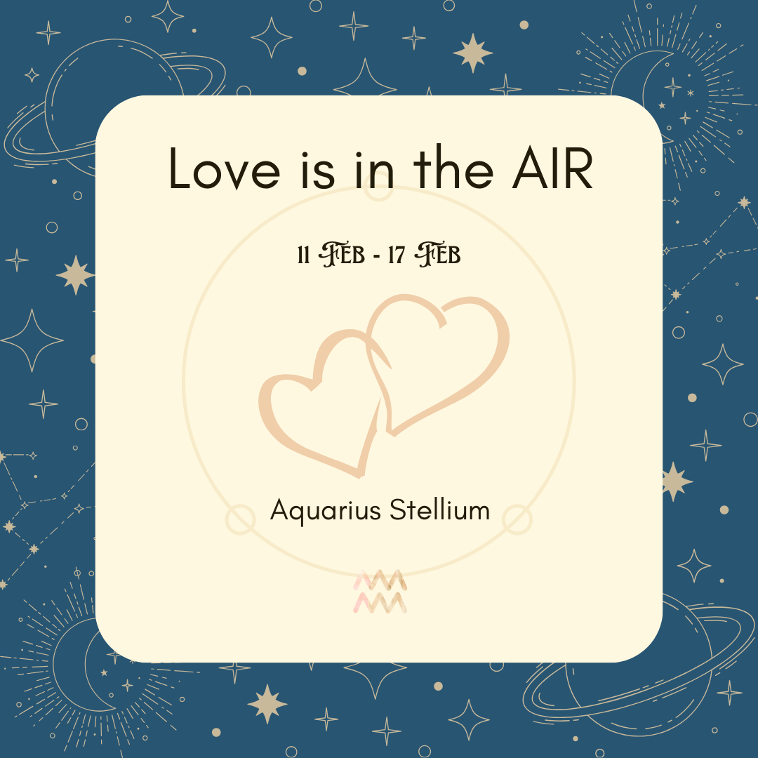 【 Week Ahead ： 11 – 17 Feb】Love is in the AIR