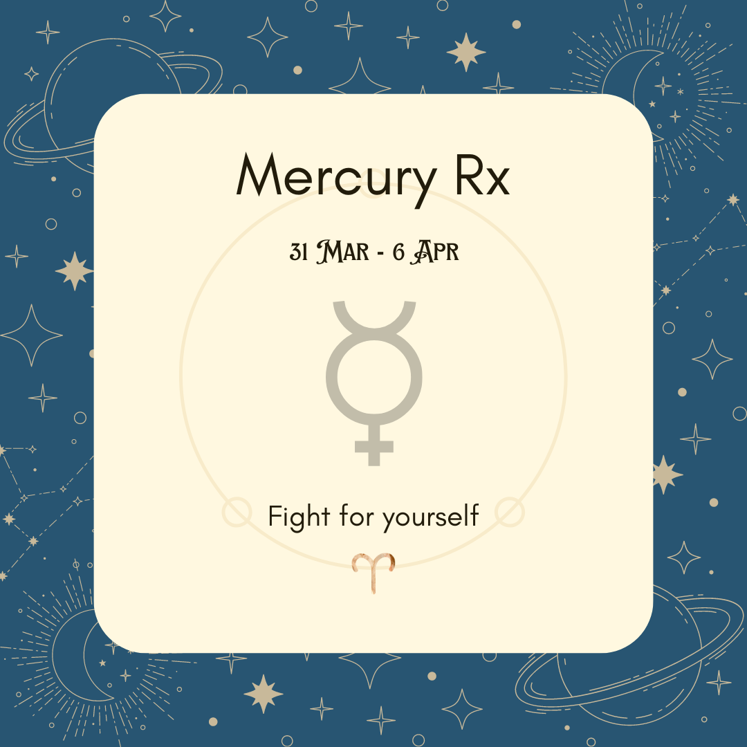 【 Week Ahead ： 31 Mar – 6 Apr】Mercury Retrograde in Aries